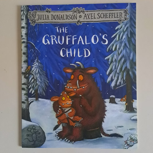 The Gruffalo's Child – Julia Donaldson & Axel Scheffler (Paperback)