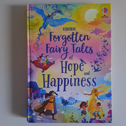 Usborne Forgotten Fairy Tales of Hope and Happiness – Mary Sebag-Montefiore (Hardcover)
