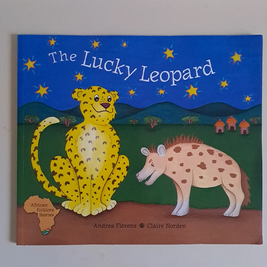 The Lucky Leopard – Andrea Florens (African Folklore Stories Series, Paperback)