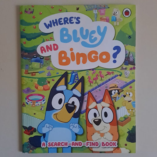 Bluey: Where's Bluey and Bingo? A Search-and-Find Book – Ladybird (Paperback)