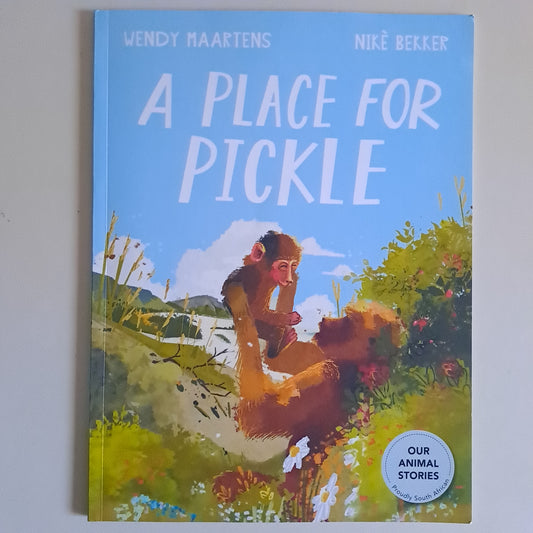 A Place for Pickle – Wendy Maartens (Paperback Picture Book)