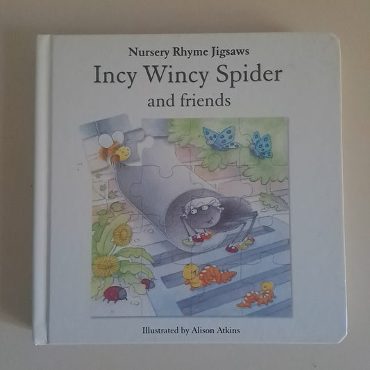 Top That! Nursery Rhyme Jigsaws: Incy Wincy Spider and Friends Board Book